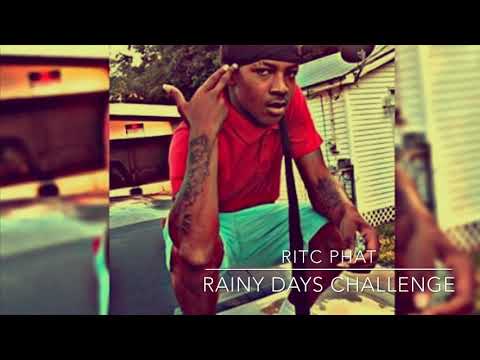 R.I.T.C Phat “Rainy Days Challenge” (Official Audio)