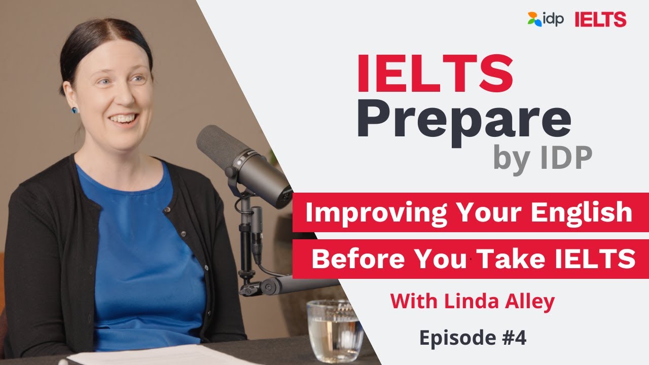 Improving Your English Before You Take IELTS   | IELTS Prepare by IDP (Episode 4)