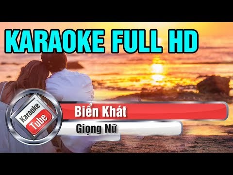[Karaoke Full Beat] Biển Khát - Giọng Nữ - Karaoke Full HD