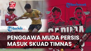 Persis Hari Ini: 2 Pemain Muda Persis Solo Tembus Skuad Timnas Indonesia U-20