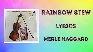 Rainbow Stew Lyrics - Merle Haggard