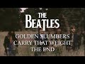 The Beatles - Golden Slumbers / Carry That Weight / The End - Sub (Español / Inglés)