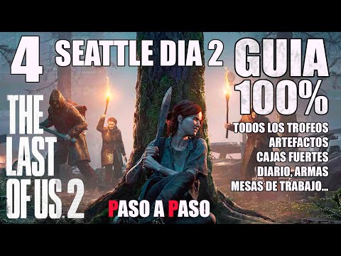 GUIA AL 100% TROFEOS Y COLECCIONABLES | THE LAST OF US 2 | SEATTLE DIA 2