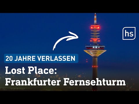Lost Place Europaturm: Wie es im verlassenen Fernsehturm aussieht | hessenschau