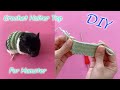 How To Crochet Halter Top For My Cute Hamster For Beginner Crochet DIY For Hamster