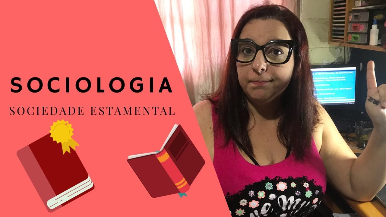 Sociologia: A Sociedade Estamental     #FicaEmCasa #Comigo