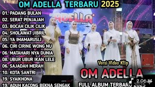 Download lagu PADANG BULAN - Adella Girls - SERAT PENJAJAH - FULL ALBUM RELIGI OM ADELLA TERBARU  2005  mp3