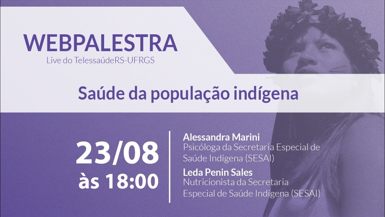 Webpalestra - Saúde da população indígena