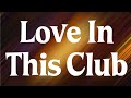 Usher Love In This Club Official Audio