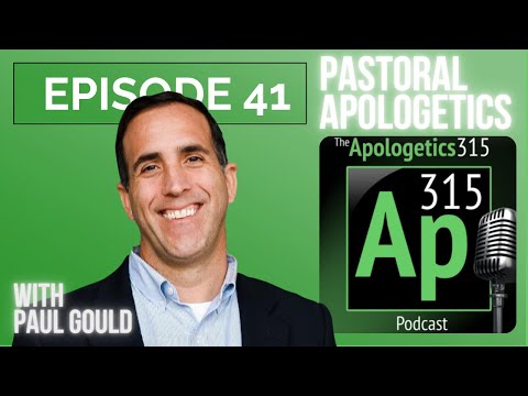 Cultural Apologetics with Paul Gould