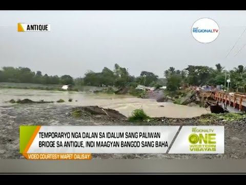 One Western Visayas: Temporaryo nga Dalan sa Idalum sang Paliwan Bridge sa Antique, Indi Maagyan