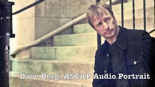 Dave Berg - ASCAP Audio Portrait