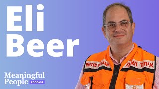 סיפורו של אלי ביר - נשיא איגוד הצלה | אנשים משמעותיים #61