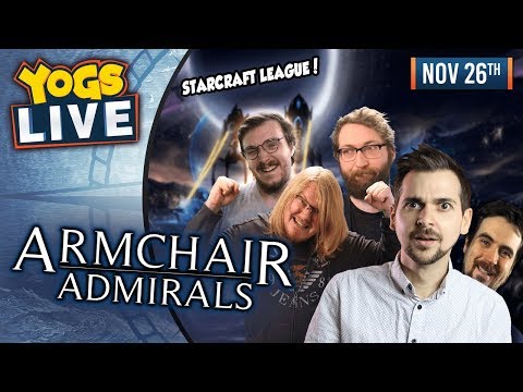 STARCRAFT LEAGUE! - Starcraft 2! - Armchair Admirals! - 26th November 2018