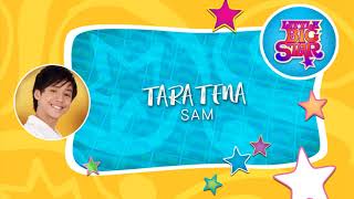Sam - Tara Tena (Audio) 🎵 | Little Big Star