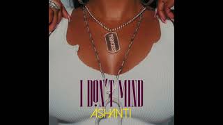 Ashanti: “I Don’t Mind” (acapella)