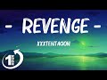 [ Loop 1Hour ]  XXXTENTACION - Revenge (Lyrics)