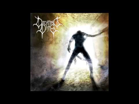 Decaying Days - Dedication to Decay [HD]