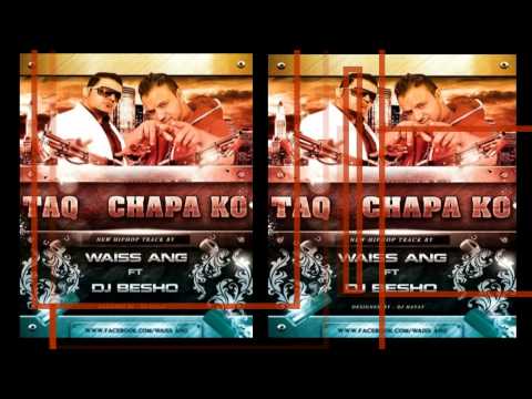 Dj Besho feat Waiss ANG - Taq Chapa Ko