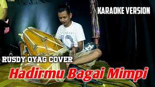 Download lagu Rusdy Oyag Cover Hadirmu Bagai Mimpi (Karaoke Version ) mp3 Download lagu Rusdy Oyag Cover Hadirmu Bagai Mimpi (Karaoke Version ) mp3