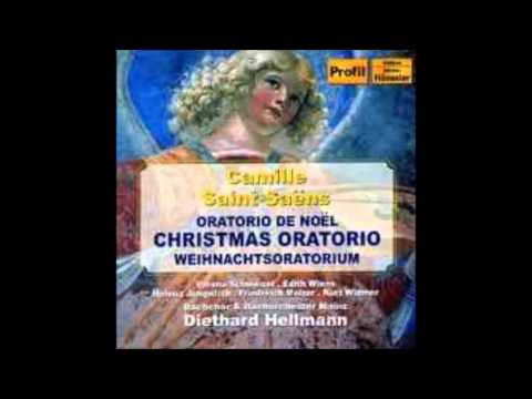 Camille Saint Saens Oratorio de Noel, Op. 12 Christmas Oratorio (complete piece)