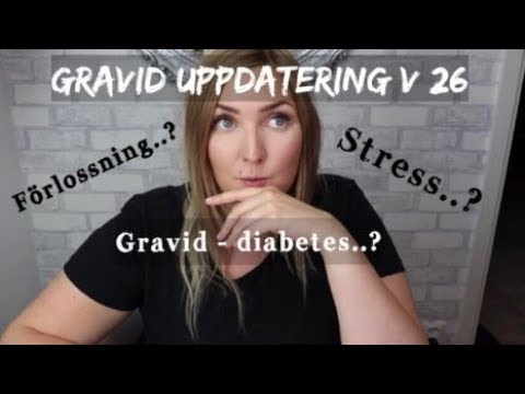 Gravid Uppdatering vecka 26❤️