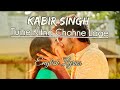 TUJHE KITNA CHAHNE LAGE - Mithoon Ft. Arijit Singh ||Kabir Singh||ENGLISH LYRICS