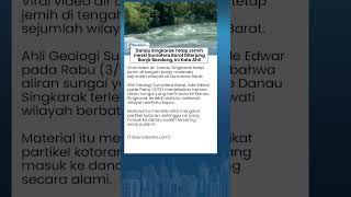 Misteri Jernihnya Danau Singkarak Meski Banjir Bandang Terjang Sumbar, Ahli Ungkap Fakta Mengejutkan