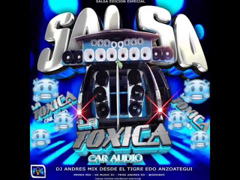🇻🇪🎧Salsa (Edición especial) la tóxica Car Audio DJ Andrés Mix🎧🇻🇪