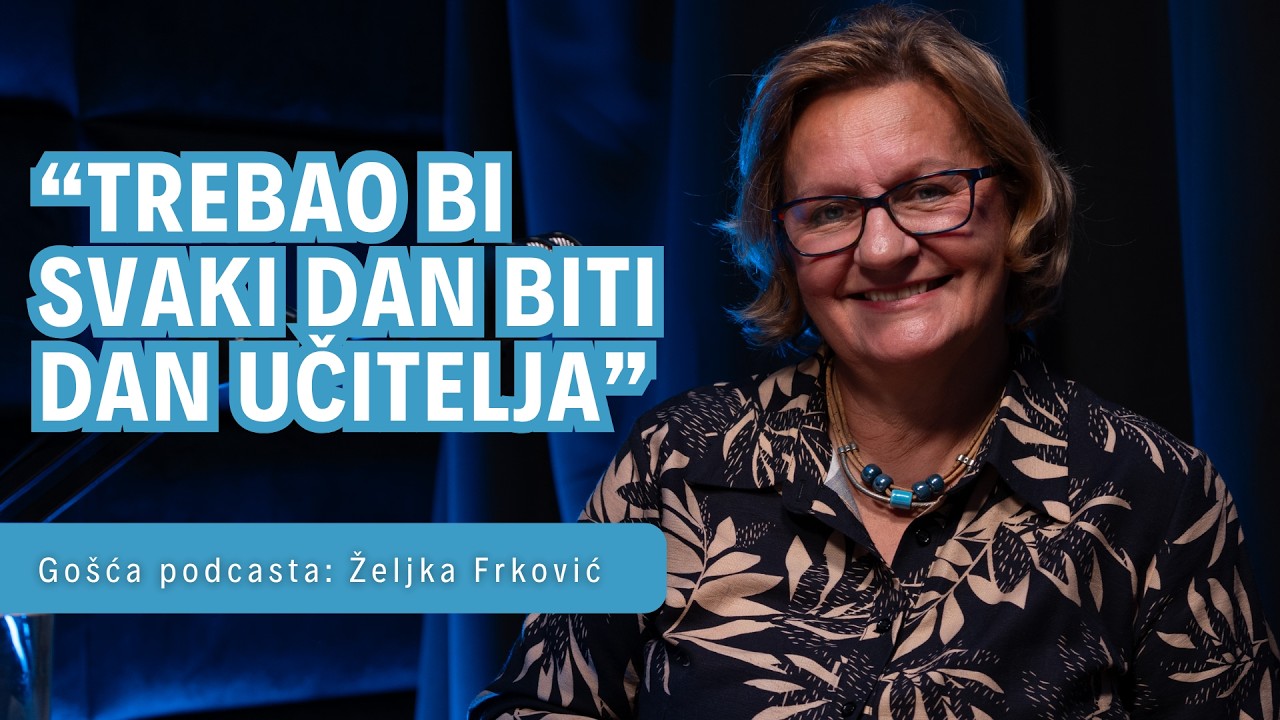 Zašto se učenici boje ocjena? | Željka Frković [PODCAST #79]