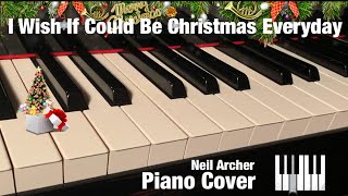 I Wish It Could Be Christmas Every Day - Wizzard / Roy Wood - Piano Cover + Sheet Music