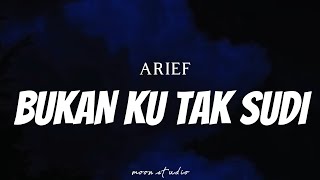Download lagu ARIEF - Bukan Ku Tak Sudi ( Lyrics ) mp3 Download lagu ARIEF - Bukan Ku Tak Sudi ( Lyrics ) mp3