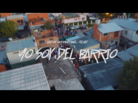 Yo Soy Del Barrio - Lolo OG ft Gonzalo Nawel, Fili Wey (VIDEO OFICIAL).