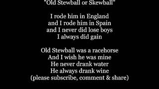 STEWBALL Skewball Skuball Squbal Lyrics Words British racehorse folk ballad Sing Along Music song