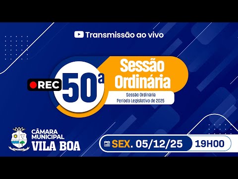 SESSÃO ORDINÁRIA 05 DEZEMBRO 2025 - CÂMARA MUNICIPAL VILA BOA -GO