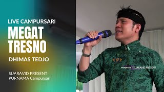Download lagu MEGAT TRESNO - DHIMAS TEDJO || PURNAMA CAMPURSARI mp3