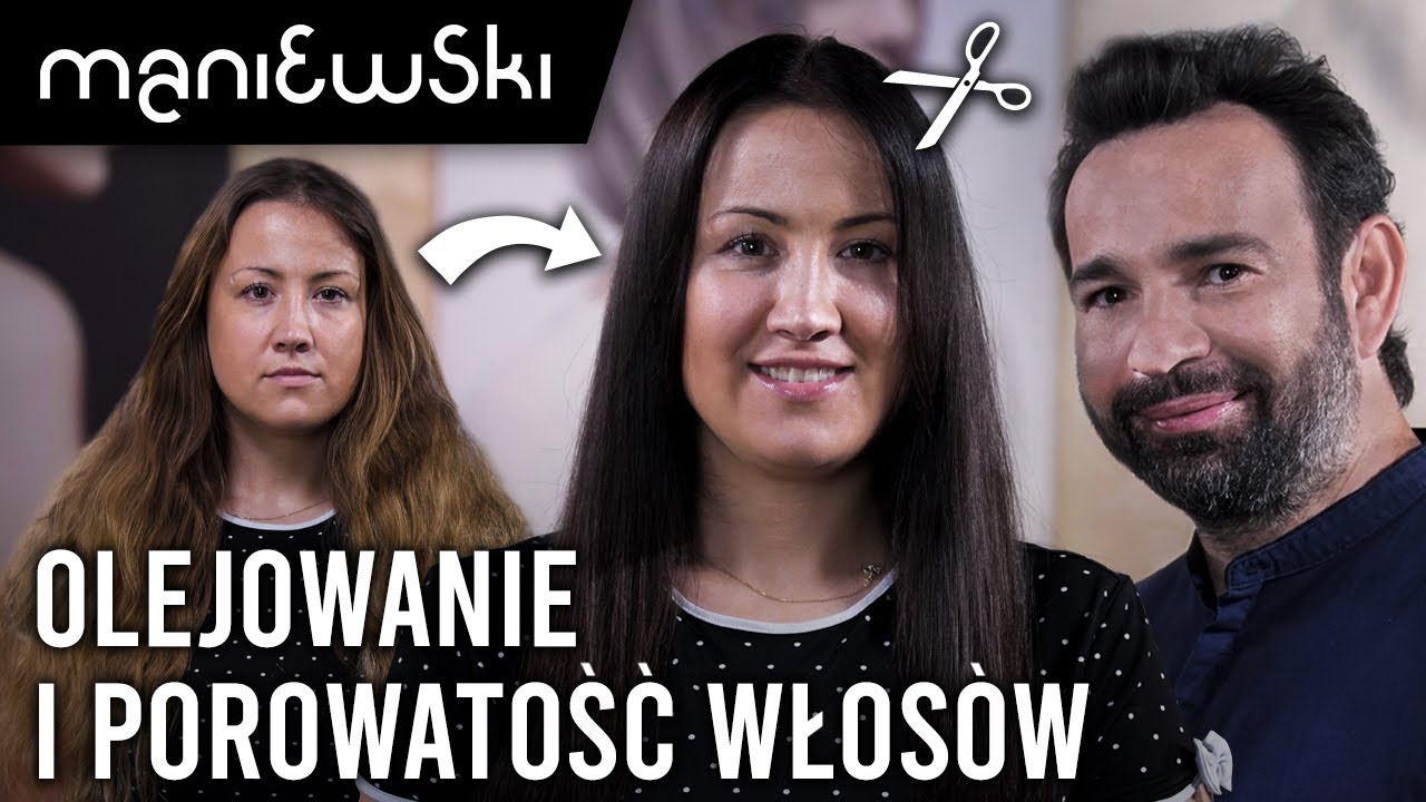 Jak olejować włosy zniszczone po farbowaniu i prostownicy! Metamorfoza włosów [MACIEJ MANIEWSKI]