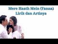 Mere Haath Mein Fanaa Lirik Dan Artinya Dalam Bahasa Indonesia