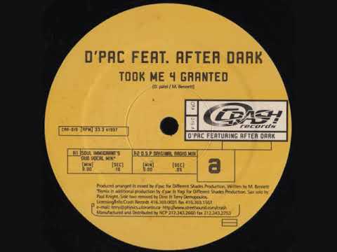 D'PAC Feat After Dark - Took Me 4 Grated (Soul Immigrant's Dub Vocal Mix)