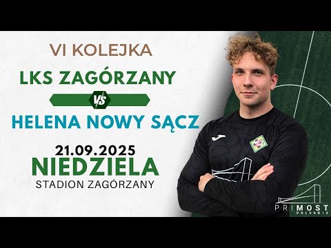 LKS Zagórzany 🆚 Helena Nowy Sącz