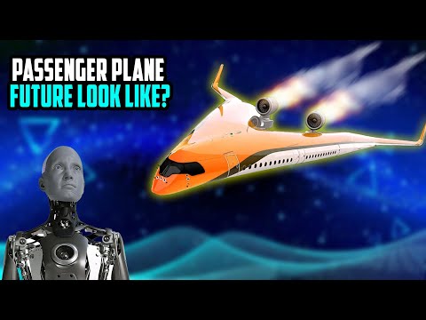 What Will The Passenger Plane Of The Future Look Like
