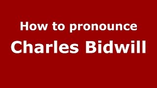 How to pronounce Charles Bidwill