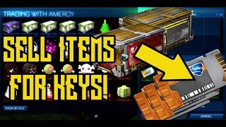 LEGIT WAY TO SELL ITEMS FOR KEYS ON ROCKET LEAGUE REAL QUICK(WORKS ON ANY PLATFORM) [TUTORIAL]