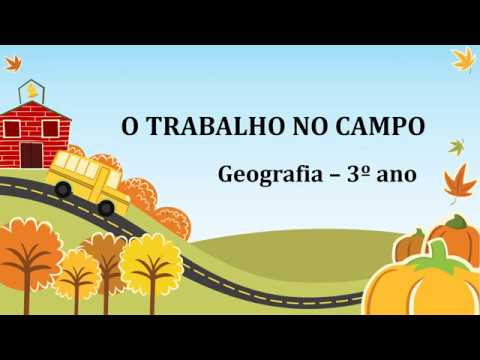 O TRABALHO NO CAMPO (AGRICULTURA, PECUÁRIA E EXTRATIVISMO) - GEOGRAFIA