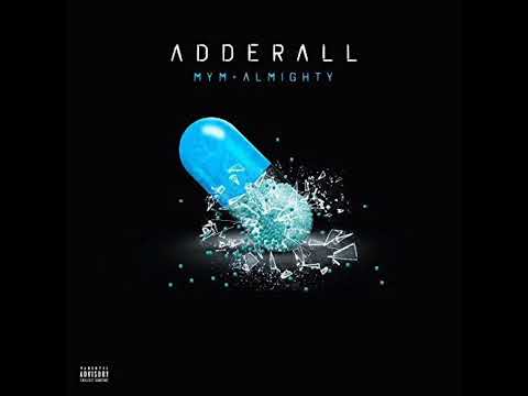 MYM X ALMIGHTY - ADDERALL [INSTRUMENTAL]