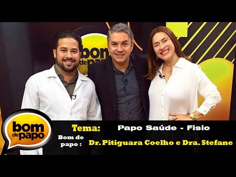 Programa Bom de Papo 15/09/2016 - Dr. Pitiguara Coelho e Dra. Stefane Legran