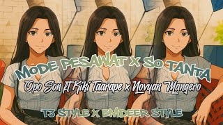 Download lagu LATIN❗MODE PESAWAT X SO TANTA❗OPO SON FT KIKI T X NOVYAN M❗NEW REMIX 2025 mp3