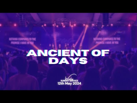 Ancient of Days | Worship Session with COZA City Music | @#COZASundays 12-05-2024