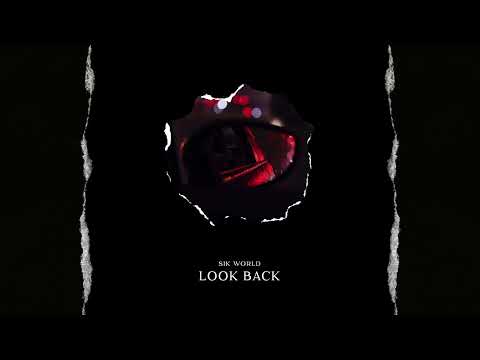 Sik World - Look Back