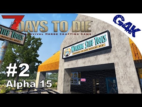 7 Days To Die | All Those Parts | 7 Days to Die Gameplay Alpha 15 | S07E02